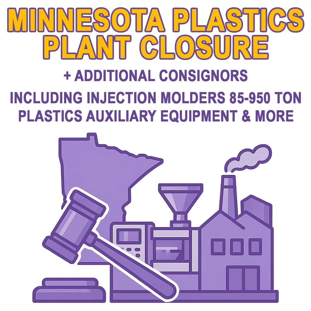 SHORT NOTICE: Minnesota Plastics Plant Closure + Additional Consignors