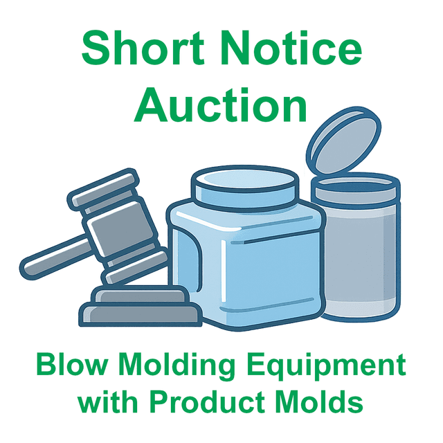 Short Notice Auction, Blow Molding Equipment w/Product Molds